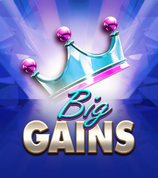 Big Gains